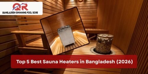 Best Sauna Heaters in Bangladesh